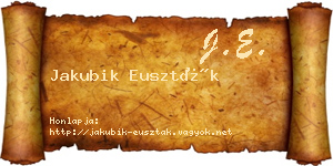 Jakubik Euszták névjegykártya